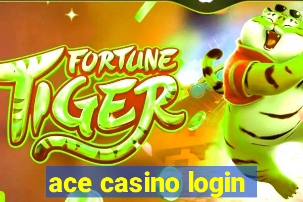 ace casino login